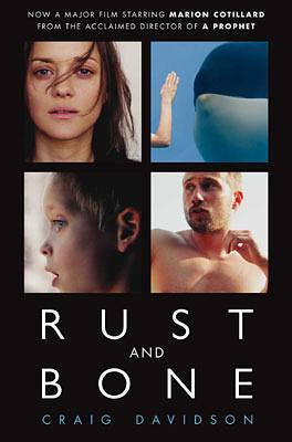 Rust and Bone: Stories by Craig Davidson