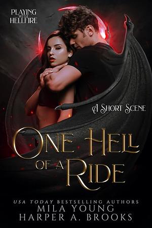 One Hell Of A Ride by Mila Young, Harper A. Brooks