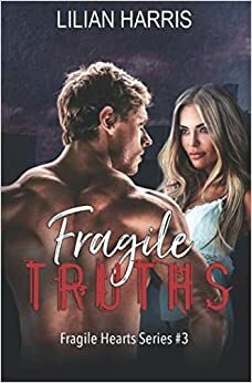 Fragile Truths by Lilian Harris