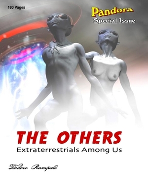 The Others: Extraterrestrials Among Us by Teodoro Rampale