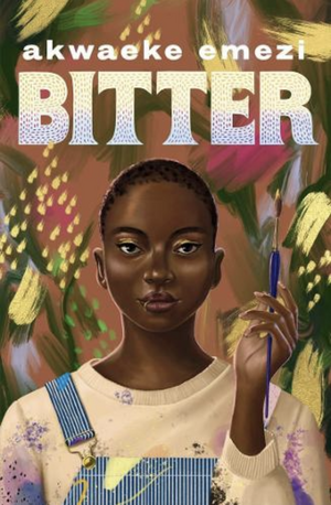 Bitter by Akwaeke Emezi