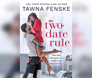 The Two-Date Rule by Tawna Fenske