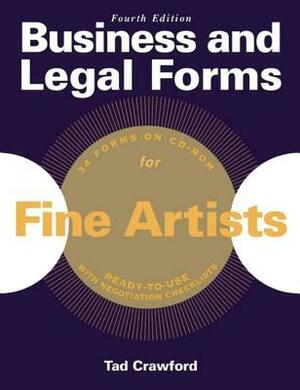 Business and Legal Forms for Fine Artists [With CD (Audio)] by Tad Crawford