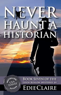 Never Haunt a Historian by Edie Claire