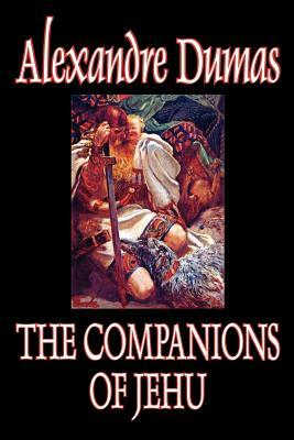 The Companions of Jehu by Alexandre Dumas, Fiction by Alexandre Dumas