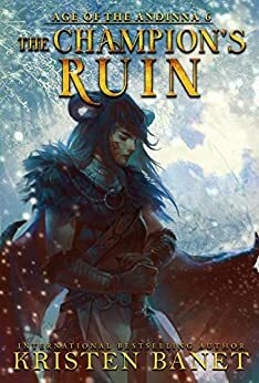 The Champion's Ruin by Kristen Banet