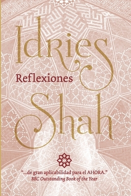 Reflexiones by Idries Shah