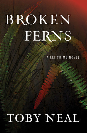 Broken Ferns by Toby Neal