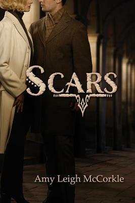 Scars by Amy Leigh McCorkle