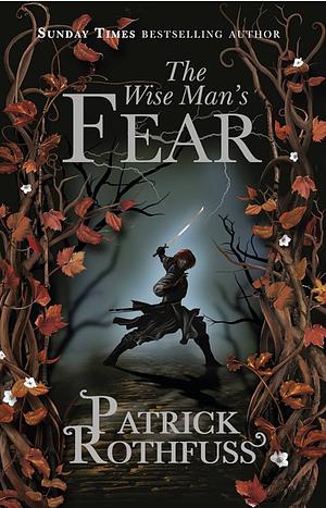 Wise Mans Fear, The by Patrick Rothfuss by AA