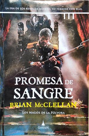 Promesa de sangre by Brian McClellan