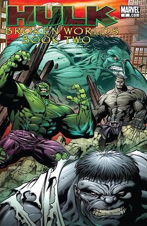 Hulk: Broken Worlds #2 by Marc Sumerak