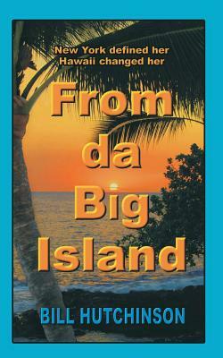 From da Big Island by Bill Hutchinson