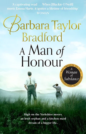 A Man of Honour by Barbara Taylor Bradford