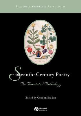 Sixteenth-Century Poetry: An Annotated Anthology by 