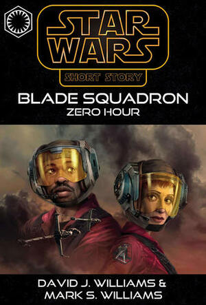 Blade Squadron - Zero Hour by David J. Williams, Mark S. Williams