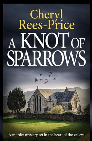 A Knot of Sparrows by Cheryl Rees-Price