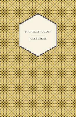 Michel Strogoff by Jules Verne
