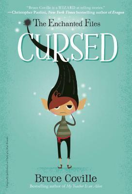 The Enchanted Files #1: Cursed by Bruce Coville