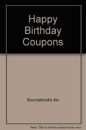 Happy Birthday Coupons by Sourcebooks Inc, Inc Staff, Sourcebooks