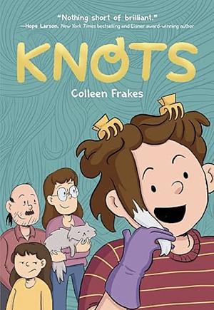 Knots by Colleen Frakes