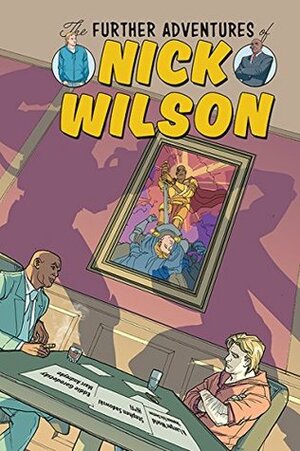 The Further Adventures Of Nick Wilson #2 by Marc Andreyko, Ian Churchill, Eddie Gorodetsky, Pete Woods, Steve Sadowski