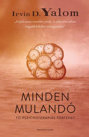 Minden ​mulandó by Irvin D. Yalom