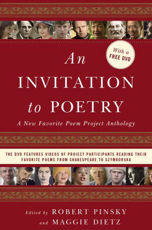 An Invitation to Poetry: A New Favorite Poem Project Anthology With DVD by Maggie Dietz, Robert Pinsky