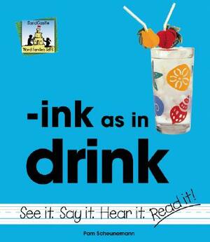 Ink as in Drink by Pam Scheunemann