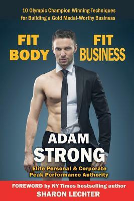Fit Body - Fit Business by Adam Strong