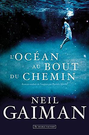 L'Océan au bout du chemin by Neil Gaiman