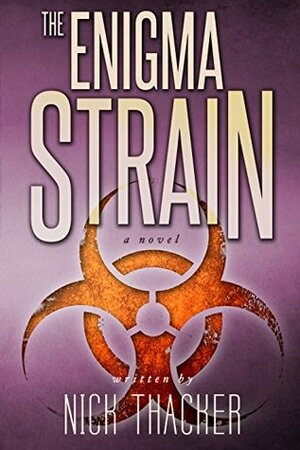The Enigma Strain by Nick Thacker