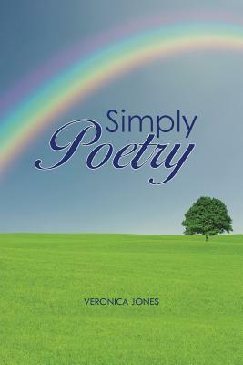 Simply Poetry by Veronica Jones