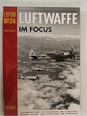 LUFTWAFFE IM FOCUS - Edition No. 24  by Axel Urbanke