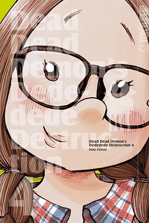 Dead Dead Demon's Dededede Destruction, Band 4 by Inio Asano