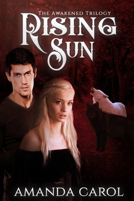 Rising Sun by Amanda Carol