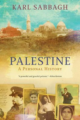 Palestine: History of a Lost Nation by Karl Sabbagh