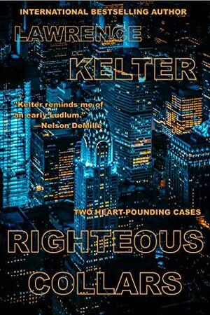 Righteous Collars by Lawrence Kelter