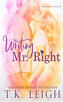 Writing Mr. Right by T.K. Leigh