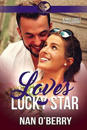 Love's Lucky Star (First Street Church Book 16) by Nan O'Berry