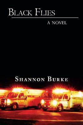 Black Flies by Shannon Burke