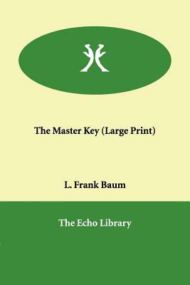 The Master Key by L. Frank Baum