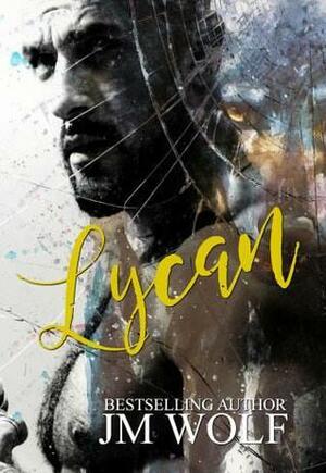 Lycan by J.M. Wolf