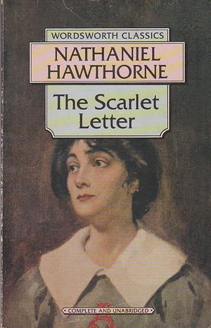 The Scarlet Letter by Nathaniel Hawthorme