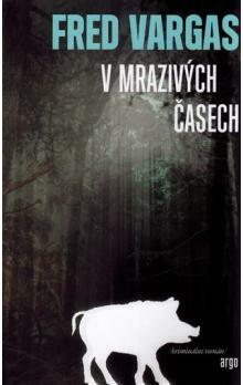 V mrazivých časech by Fred Vargas