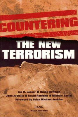 Countering the New Terrorism by Ian O. Lesser