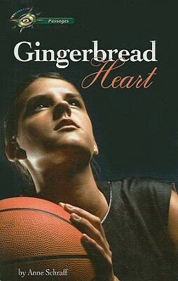 Gingerbread Heart by Anne Schraff