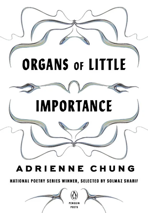 Organs of Little Importance by Adrienne Chung