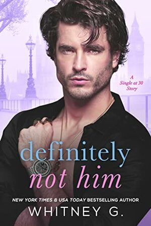 Definitely Not Him by Whitney G.