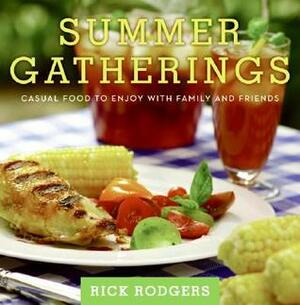 Summer Gatherings: Casual Food to Enjoy with Family and Friends by Ben Fink, Rick Rodgers